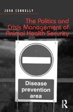 The Politics and Crisis Management of Animal Health Security