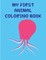 My First Animal Coloring Book