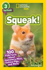 National Geographic Readers: Squeak! (L3)