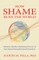 How Shame Runs the World