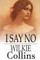 I Say No