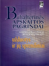 Buhalterinės apskaitos pagrindai. Užduotys ir jų sprendiniai