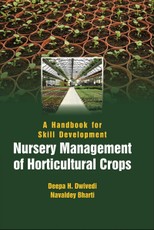 A Handbook for Skill Development Nursery Management of Horticultural Crops