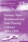 Railways, Urban Development and Town Planning in Britain: 1948-2008
