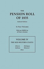 Pension Roll of 1835. in Four Volumes. Volume IV