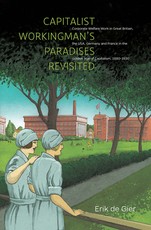Capitalist Workingman's Paradises Revisited