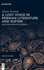 A Lost Voice in Persian Literature and Sufism