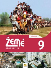 Žemė 9. Geografijos vadovėlis 9 klasei, 1 dalis (2022 m. BUP)