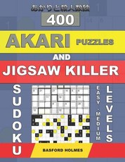 400 Akari puzzles and Jigsaw killer sudoku. Easy - medium levels.