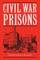 Civil War Prisons