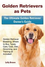 Golden Retrievers as Pets