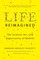 Life Reimagined
