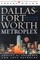 The Dallas Fort Worth Metroplex