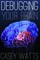 Debugging Your Brain