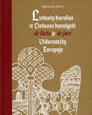 Lietuvių karaliai ir Lietuvos karalystė de facto ir de jure viduramžių Europoje