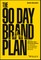 The 90 Day Brand Plan