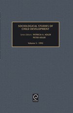 Sociological Studies of Child Development, Volume 5