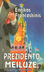 Prezidento meilužė, arba Dama iš Raudonosios aikštės
