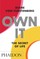 Own It: The Secret of Life