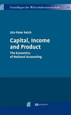 Capital, Income and Product
