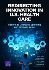Redirecting Innovation in U.S. Health Care