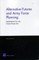 Alternative Futures and Army Force Planning