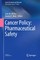 Cancer Policy: Pharmaceutical Safety