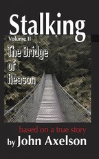 Stalking Volume 2: The Bridge of Reason