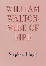 William Walton: Muse of Fire