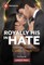 Royally His in Hate