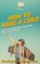 How To Raise a Child: Your Step-By-Step Guide To Raising a Child