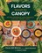 Flavors Beneath the Canopy