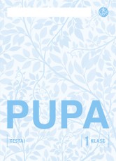 Pupa. Testai 1 klasei (pagal 2016 m. programą). Serija ŠOK