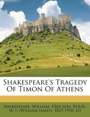 Shakespeare's Tragedy of Timon of Athens