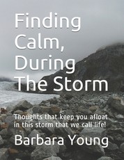 Finding Calm, During The Storm
