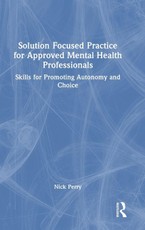 Solution Focused Practice for Approved Mental Health Professionals