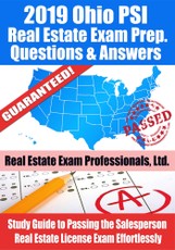 2019 Ohio PSI Real Estate Exam Prep Questions, Answers & Explanations: Study Guide to Passing the Salesperson Real Estate License Exam Effortlessly