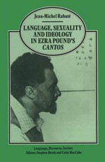 Language, Sexuality and Ideology in Ezra Pound's Cantos
