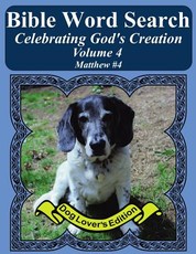 Bible Word Search Celebrating God's Creation Volume 4