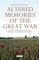 Altered Memories of the Great War