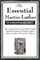 The Essential Martin Luther