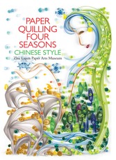 Paper Quilling Four Seasons Chinese Style