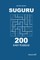 Suguru - 200 Easy Puzzles 9x9 (Volume 9)