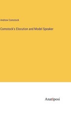 Comstock's Elocution and Model Speaker