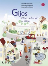 Gijos. 6 klasė. Etikos užrašai. Serija ŠOK Gijos. 6 klasė. Etikos užrašai. Serija ŠOK
