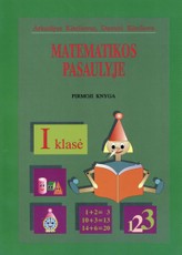 Matematikos pasaulyje. Vadovėlis I klasei. Pirmoji knyga