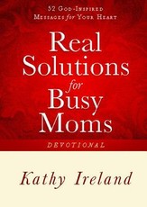 Real Solutions for Busy Moms Devotional