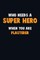 Who Need A SUPER HERO, When You Are Plasterer