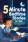5-Minute Bedtime Stories for Kids