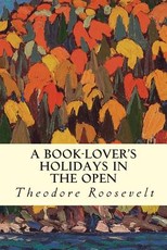 A Book-Lover's Holidays in the Open